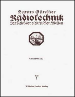 Radiotechnik, Das Reich der elektrischen Wellen.