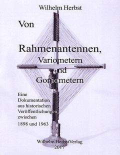 Von Rahmenantennen, Variometern und Goniometern